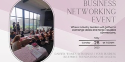 Banner image for Darwin Women in Business | Your Business Blueprint: Foundations for Success