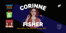 Banner image for Corinne Fisher (JFL, Guys We F***d)