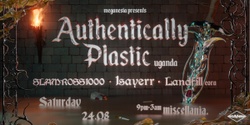 Banner image for Meganesia presents: Authentically Plastic (Hakuna Kulala)