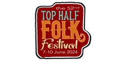Banner image for Top Half Folk Festival 2024