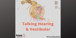 Banner image for Connecting for a Better Future: Understanding Hearing and Vestibular Access Needs