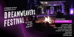 Banner image for Dreamweavers Festival – Lyrebird Retreat - CANCELLED