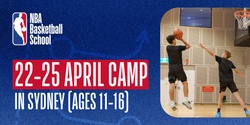 Banner image for April 22nd - 25th 2024 Holiday Camp (Ages 11-16) in Sydney at NBA Basketball School Australia