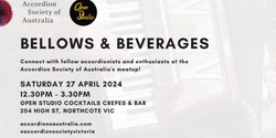 Banner image for Bellows & Beverages hosted by the Accordion Society of Australia