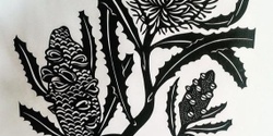 Banner image for Introduction to Lino-Printing with Australian Native Flowers