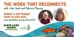 Banner image for The Work that Reconnects Webinar  - with John Seed and Patricia Fleming