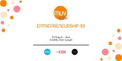 Banner image for MUV Talks Entrepreneurship 101