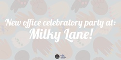 Banner image for Celebratory party at Milky Lane!