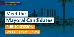 Banner image for Meet the Mayoral Candidates Session