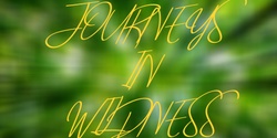 Banner image for Introduction to Journeys in Wildness