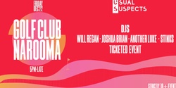 Banner image for Usual Suspects 2nd Bday // Open Air Party @ Narooma Golf Club