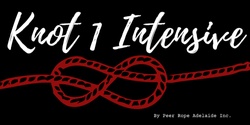Banner image for Knot 1  - Beginners Intensive