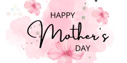 Banner image for Mother’s Day Celebration- Anneler Günü Kutlaması 