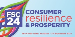 Banner image for FSC24 Conference: Consumer Resilience & Prosperity