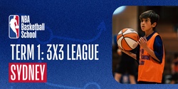 Banner image for Term 1: 3x3 League in Sydney at NBA Basketball School Australia 2024