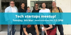 Banner image for Tech startups meetup! 9th March 2021