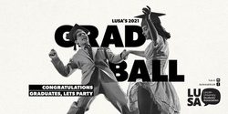 Banner image for LUSA Grad Ball 2021 