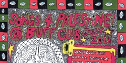 Banner image for Songs For Palestine: Fundraiser @ The Buffalo Club