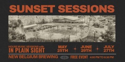 Banner image for  Sunset Sessions: House Music with In Plain Sight