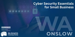 Banner image for Cyber Security Essentials for Small Business - Onslow