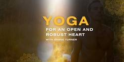 Banner image for Yoga for an Open and Robust Heart with Shane Turner 