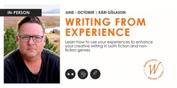Banner image for Writing From Experience with Kári Gíslason