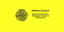 Banner image for AWE presents, HERoes Connect – Speed networking for Wellington women working in emergencies