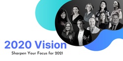 Banner image for 2020 Vision - Sharpen your focus for 2021