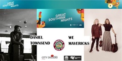 Banner image for Great Southern Nights presents We Mavericks and Daniel Townsend in Concert