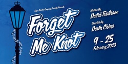Banner image for Forget Me Knot - 11th Feb - "Julia Night" Competition