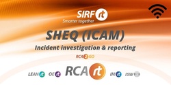 Banner image for SHEQ (ICAM) | Incident Cause Analysis Method | 3 Online Sessions | RCARt