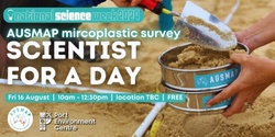 Banner image for Scientist for a day program with AUSMAP