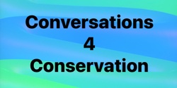 Banner image for Book Chat evolves to Conversations 4 Conservation