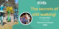 Banner image for Stilt walking workshop for kids 27 June 2023