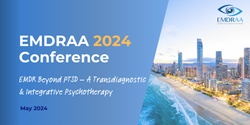 Banner image for EMDRAA Conference 2024 - Playback