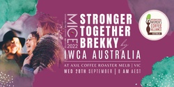 Banner image for Stronger Together Brekky by IWCA Australia