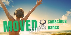 Banner image for MOVED OUT! Conscious Dance - Feb 21st