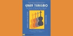 Banner image for Gran Turismo / Violin Studio from the University of Michigan
