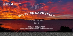 Banner image for Special End-Of-Year Solstice Gathering (Time Zones: Europe, Middle East, Africa, Asia & Oceania)