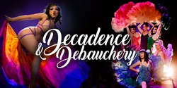 Banner image for Decadence & Debauchery