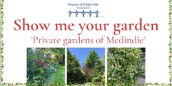 Banner image for Show me your garden: private gardens of Medindie 