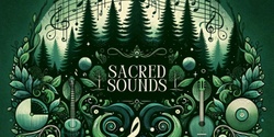 Banner image for Sacred Sounds