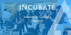 Banner image for Innovation Campus Online Meetup