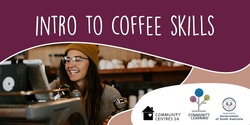 Banner image for Introduction to Coffee Skills | Salisbury North