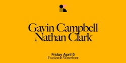 Banner image for Kubik Frankston: Gavin Campbell, Nathan Clark + +