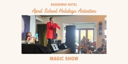 Banner image for Magic Show - School Holiday Activity at The Budgie
