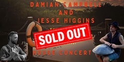 Banner image for House Concert with Damian Campbell & Jesse Higgins