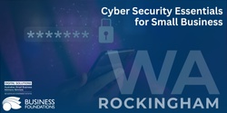 Banner image for Cyber Security Essentials for Small Business - Rockingham