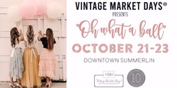  Vintage Market Days® - "Oh What a Ball"