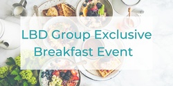 Banner image for LBD Group Exclusive Breakfast Event